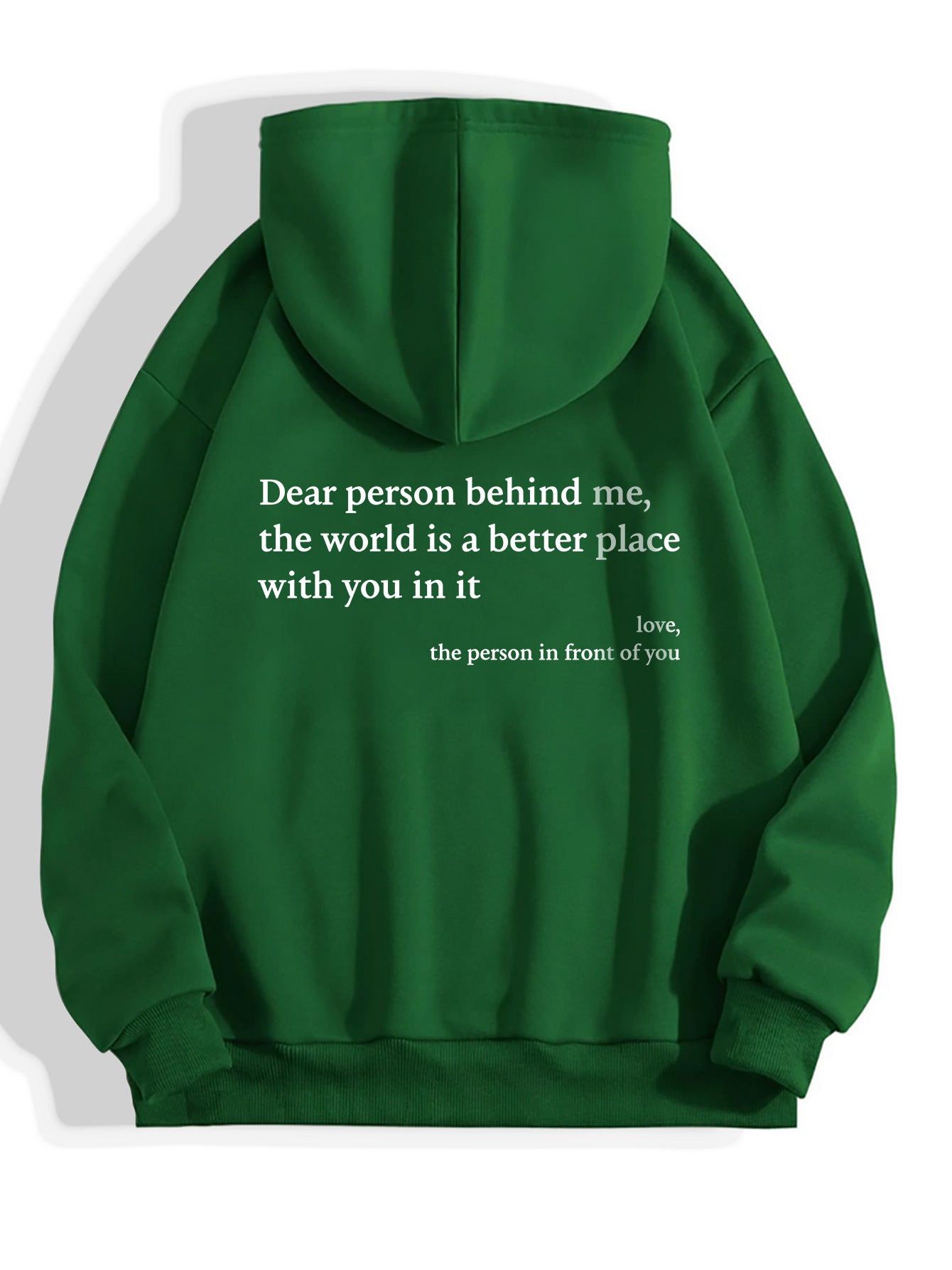 Chère personne derrière moi, le monde est meilleur grâce à toi. Avec tout mon amour, la personne devant toi. Sweat à capuche unisexe tendance, imprimé lettres, poche kangourou et cordon de serrage.