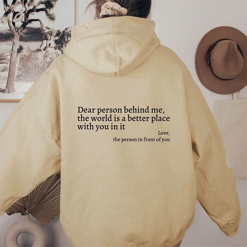 Chère personne derrière moi, le monde est meilleur grâce à toi. Avec tout mon amour, la personne devant toi. Sweat à capuche unisexe tendance, imprimé lettres, poche kangourou et cordon de serrage.